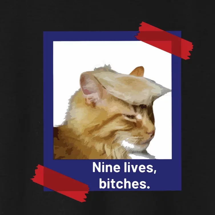 Nine Lives Bitches Funny Trump Cat Women's Crop Top Tee