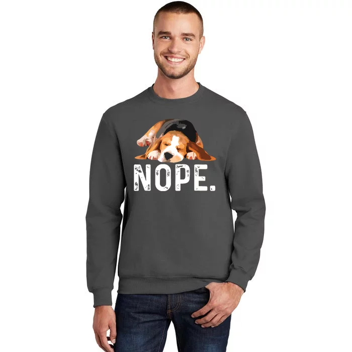 Nope Lazy Beagle Dog Lover Gift Tall Sweatshirt