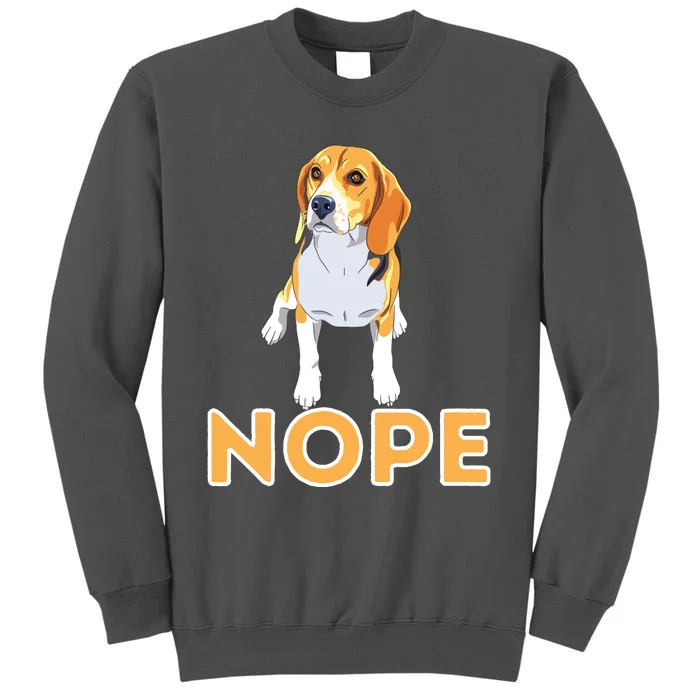 Nope Lazy Beagle Funny Beagle Dog Lover Pet Owner Tall Sweatshirt