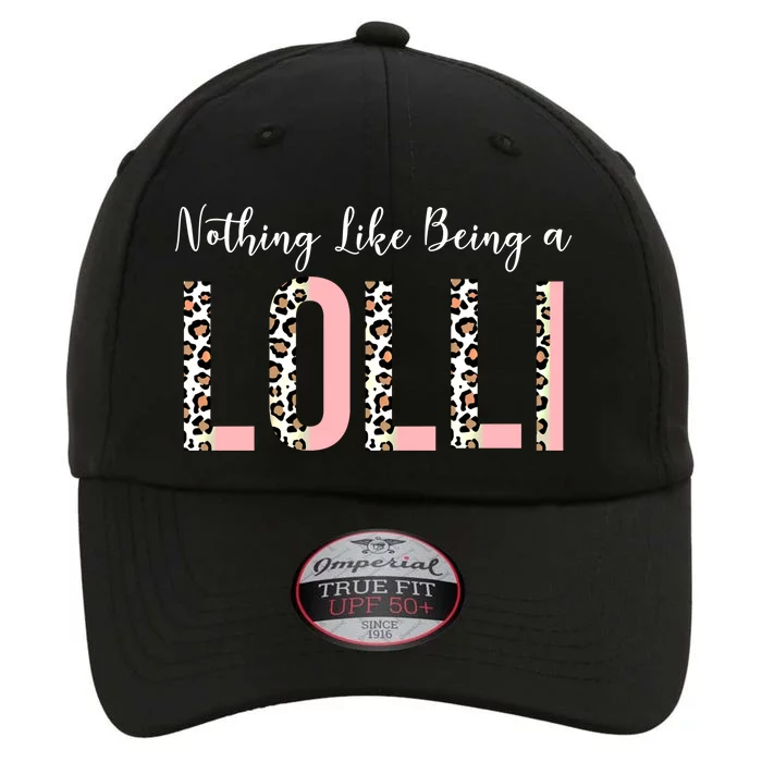 Nothing Like Being A Lolli Mothers Day Lolli Like Grandma Gift The Original Performance Cap