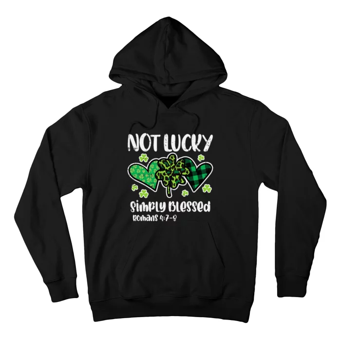 Not Lucky Blessed Christian   St Patrick Day Hoodie