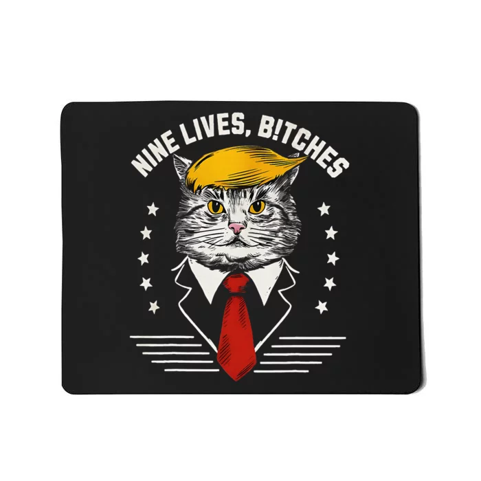 Nine Lives Bitches Funny Cat Political Satire Election 2024 Mousepad