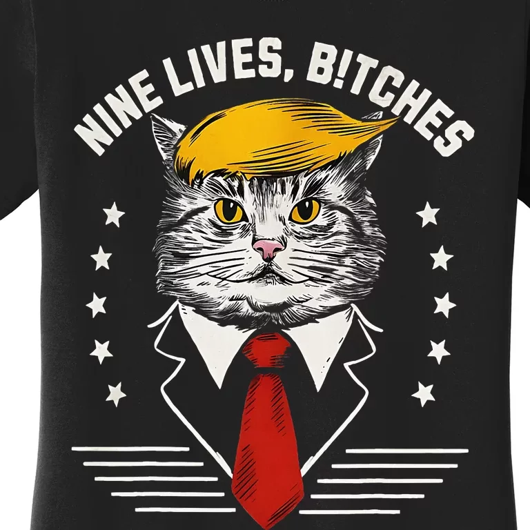 Nine Lives Bitches Funny Cat Political Satire Election 2024 Women's T-Shirt