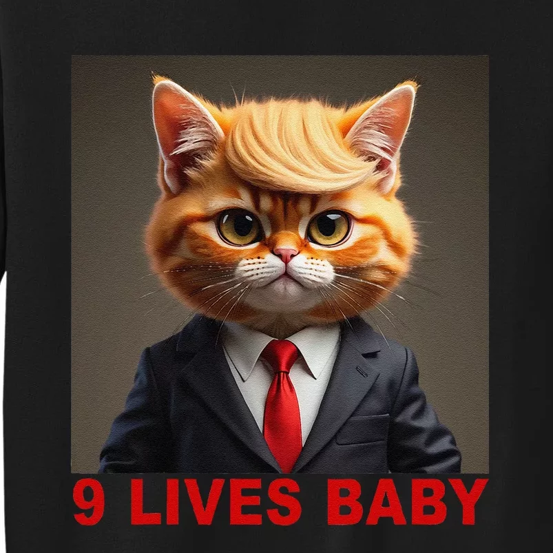 Nine Lives Baby Cat In Suite With Trump Hair Funny Gift Sweatshirt