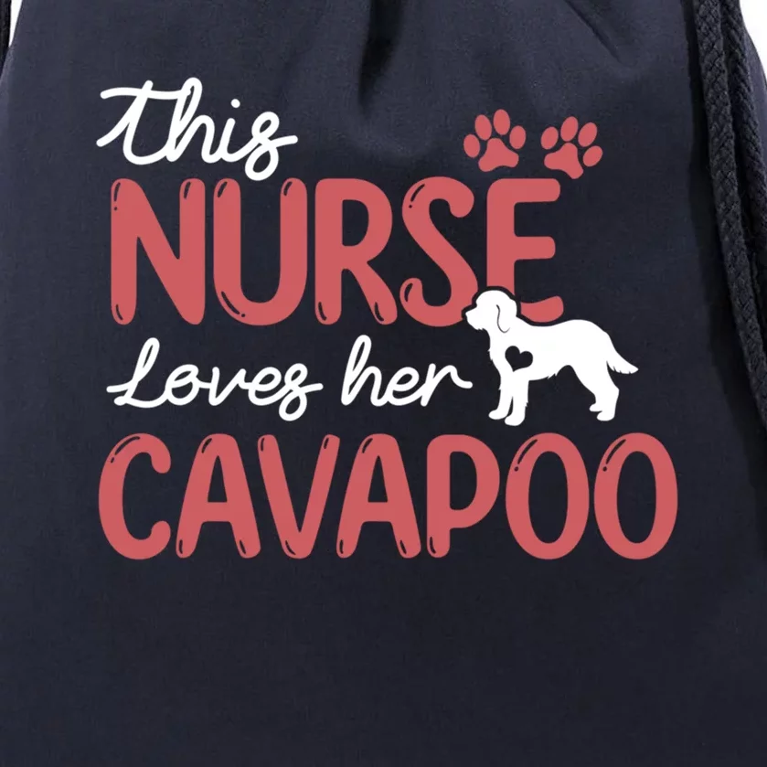 Nurse Loves Cavapoo Dog Pet Lover Funny Gift For Mom Nurse Cool Gift Drawstring Bag