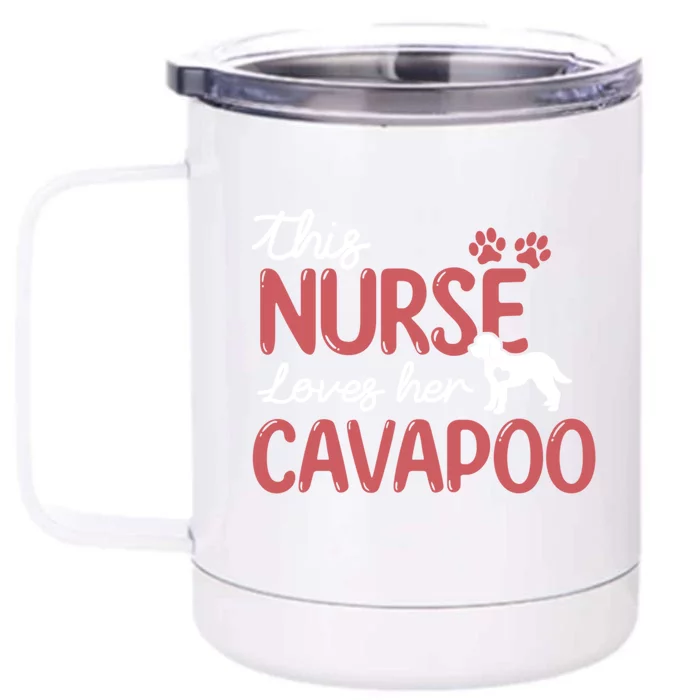 Nurse Loves Cavapoo Dog Pet Lover Funny Gift For Mom Nurse Cool Gift Front & Back 12oz Stainless Steel Tumbler Cup