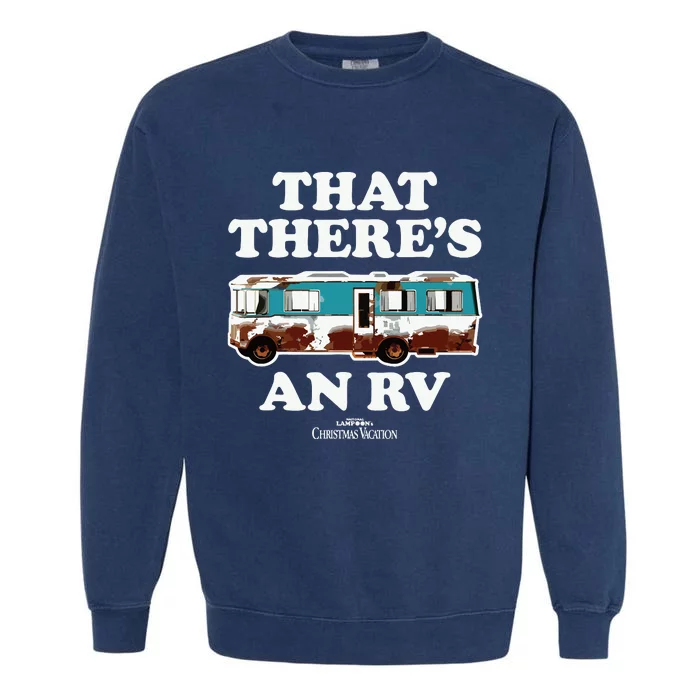 National Lampoons Christmas Vacation That Theres An Rv Garment-Dyed Sweatshirt