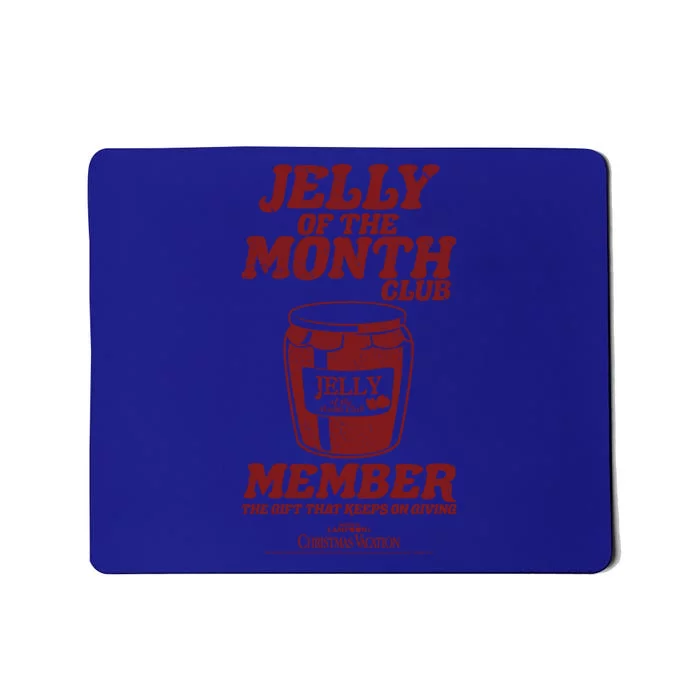 National LampoonS Christmas Vacation Jelly Of The Month Meaningful Gift Mousepad