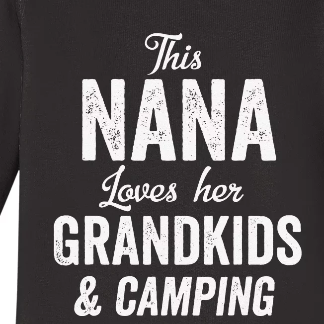 Nana Loves Camping Grandkids Gift Idea Mother's Day Camper Baby Long Sleeve Bodysuit