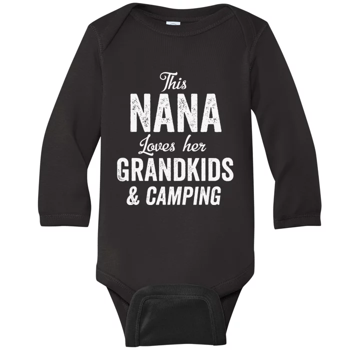 Nana Loves Camping Grandkids Gift Idea Mother's Day Camper Baby Long Sleeve Bodysuit