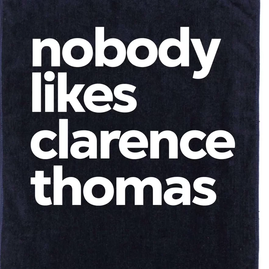 Nobody Likes Clarence Thomas Pro Choice Platinum Collection Golf Towel