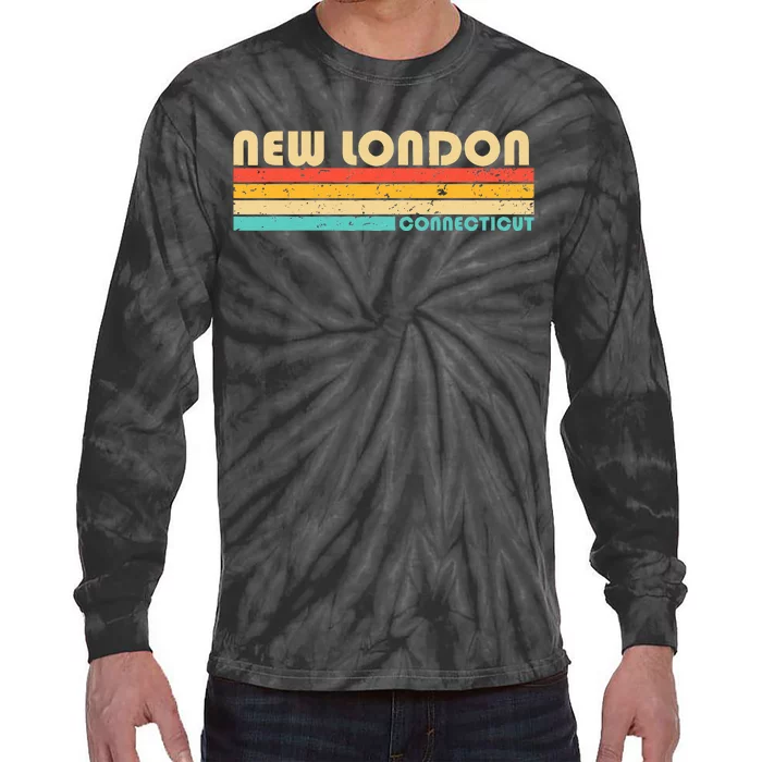 New London Ct Connecticut Funny City Home Roots Tie-Dye Long Sleeve Shirt