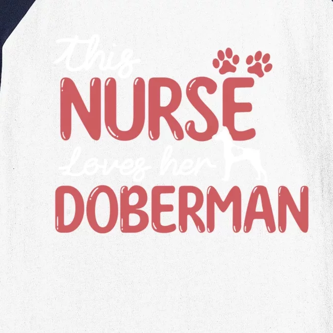 Nurse Loves Dober Dog Lovers Funny Gift For Mom Nurse Gift Baseball Sleeve Shirt