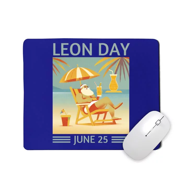 National Leon Day June 25 Noel Christmas Great Gift Mousepad