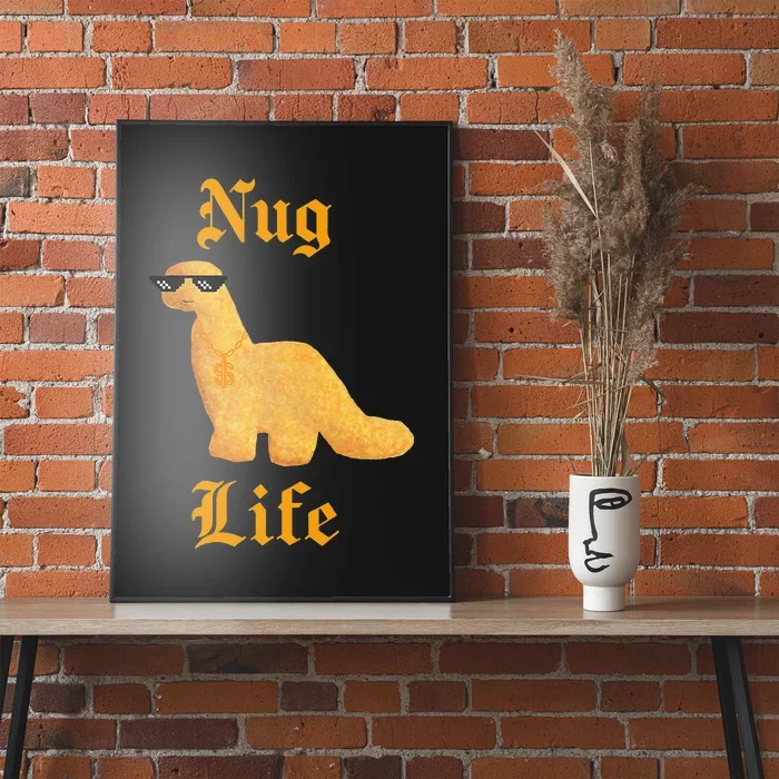 Nug Life Dino Nuggs Dino Chicken Nuggets Dinosaur Nugget Poster