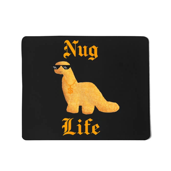 Nug Life Dino Nuggs Dino Chicken Nuggets Dinosaur Nugget Mousepad