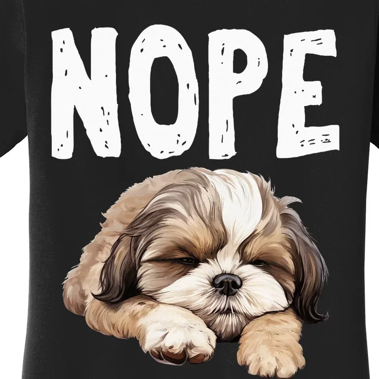 Nope Lazy Dog Funny Shih Tzu Women's T-Shirt