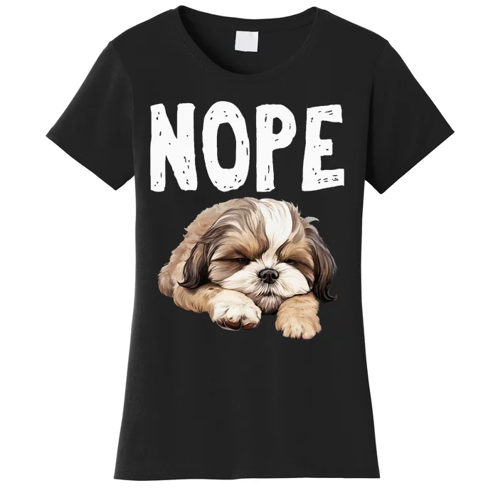 Nope Lazy Dog Funny Shih Tzu Women's T-Shirt