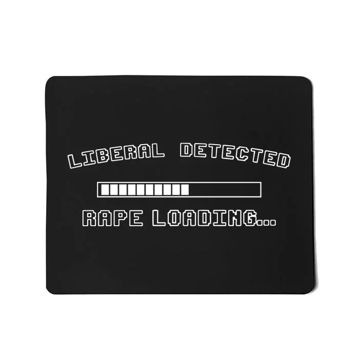 Notfootslurper Liberal Detected Rape Loading Mousepad