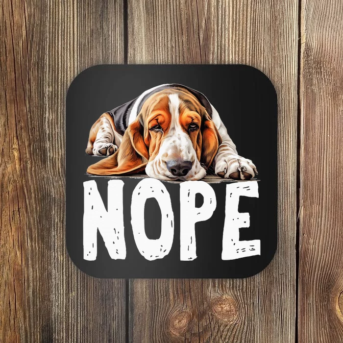 Nope Lazy Dog Funny Basset Hound Coaster