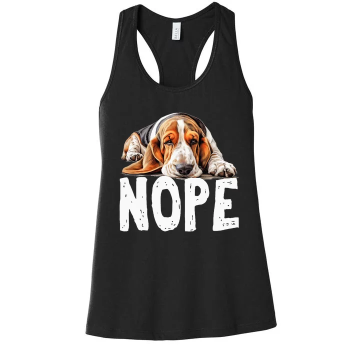 Nope Lazy Dog Funny Basset Hound Women's Racerback Tank