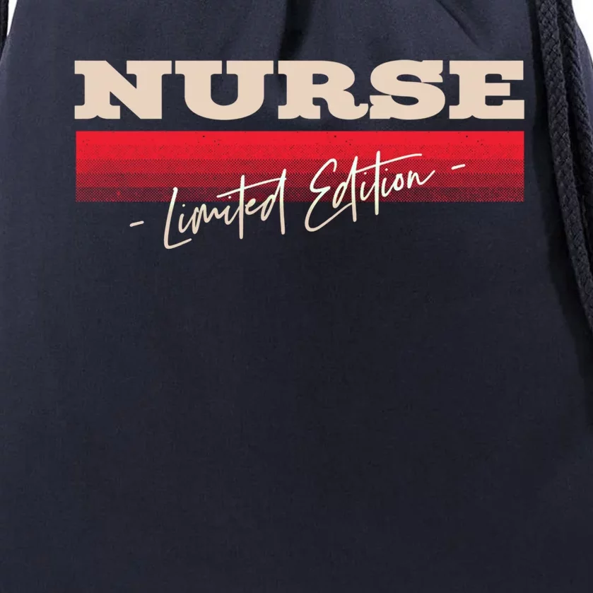 Nurse Limited Edition Nursing Profession Rn Career Funny Cool Gift Drawstring Bag