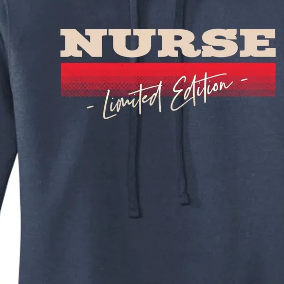 Nurse Limited Edition Nursing Profession Rn Career Funny Cool Gift Women's Pullover Hoodie