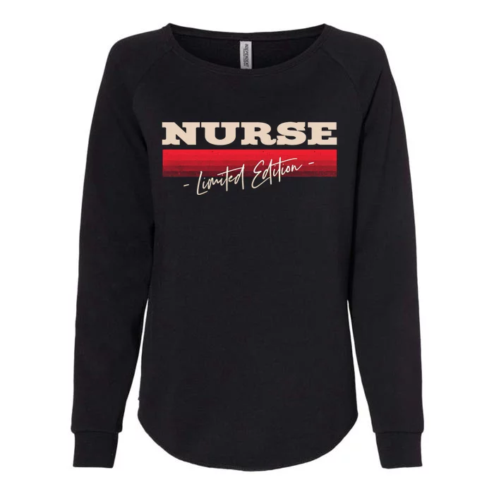 Nurse Limited Edition Nursing Profession Rn Career Funny Gift Womens California Wash Sweatshirt