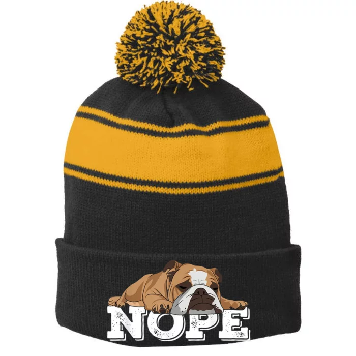 Nope Lazy English Bulldog Dog Lover Stripe Pom Pom Beanie