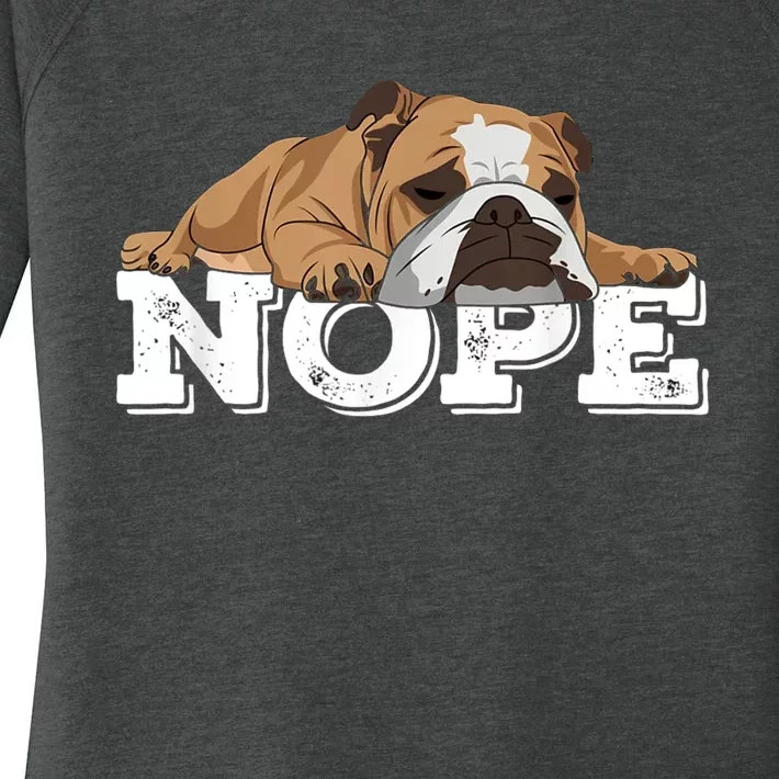 Nope Lazy English Bulldog Dog Lover Women's Perfect Tri Tunic Long Sleeve Shirt