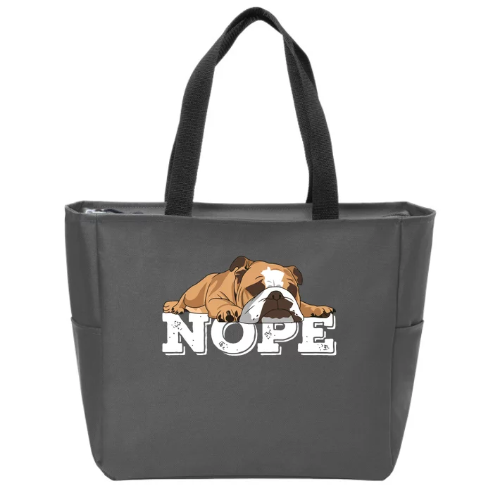 Nope Lazy English Bulldog Dog Lover Zip Tote Bag