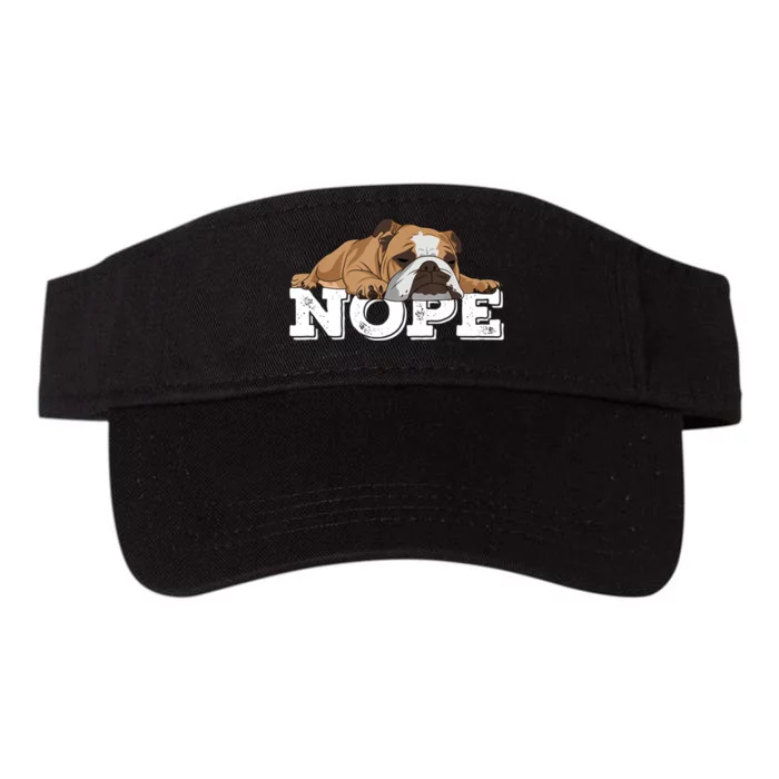 Nope Lazy English Bulldog Dog Lover TShirt Valucap Bio-Washed Visor