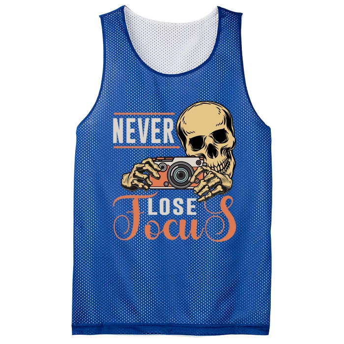 Never Lose Focus Photography Camera Lover Funny Photographer Gift Mesh Reversible Basketball Jersey Tank