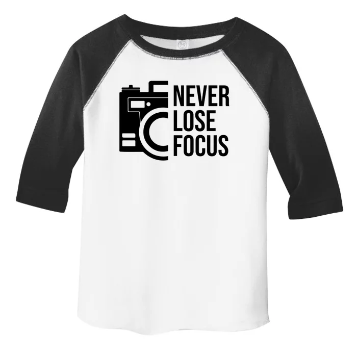 Never Lose Focus Quote Camera Silhouette For Photographer Gift Toddler Fine Jersey T-Shirt