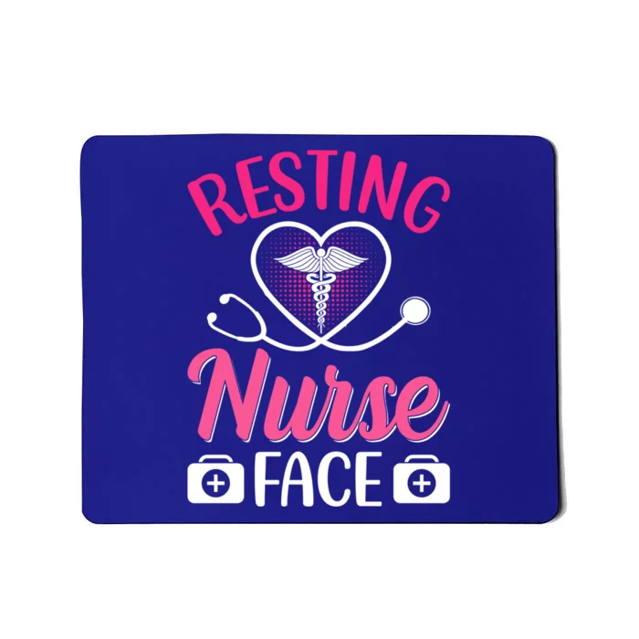 Nurse Lovers Funny Gift Resting Nurse Face Gift Mousepad