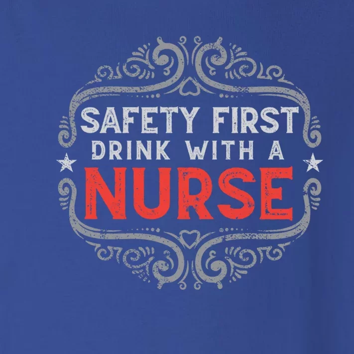 Nurse Lover Funny Safety First With A Nurse Retro Cool Gift Toddler Long Sleeve Shirt