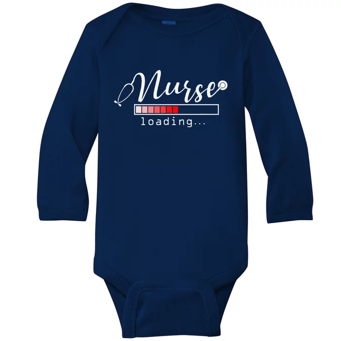 Nurse Loading Funny Nursing School Graduates New Nurse Gift Baby Long Sleeve Bodysuit