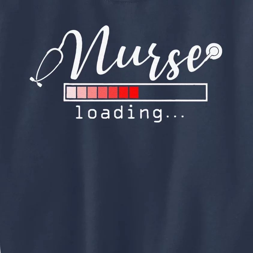 Nurse Loading Funny Nursing School Graduates New Nurse Gift Kids Sweatshirt