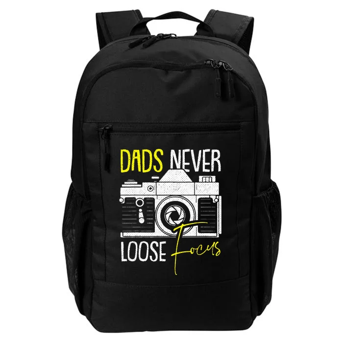 Never Lose Focus Camera Fathers Day Photographer Daddy Papa Daily Commute Backpack