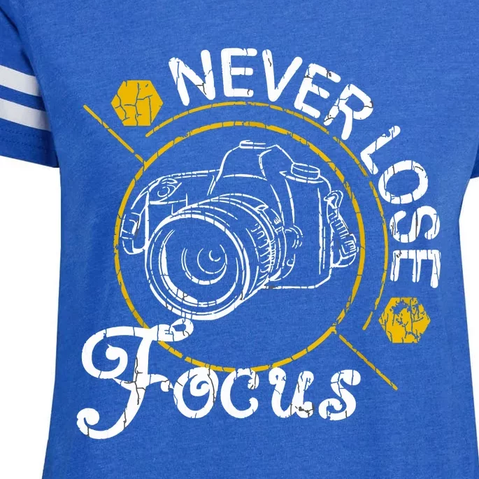 Never Lose Focus Fun Camera Photographer Photography Graphic Enza Ladies Jersey Football T-Shirt