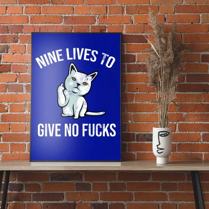 Nine Lives Give No Fucks Poster