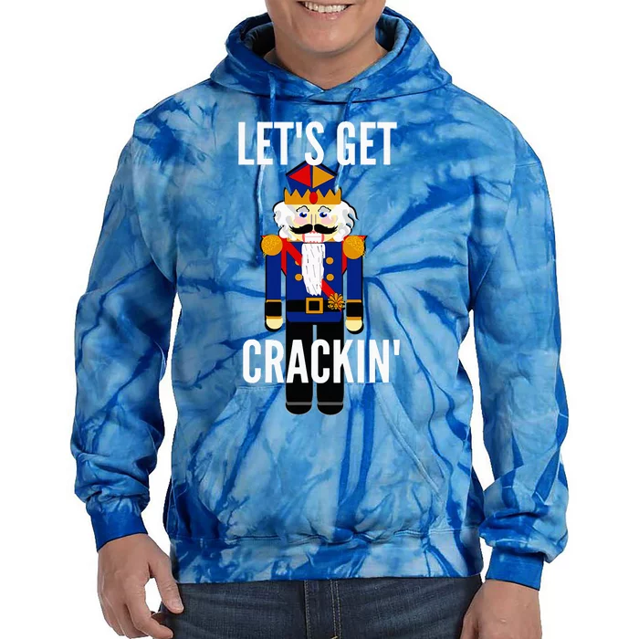 Nutcracker  LetS Get Crackin Christmas Holiday Tie Dye Hoodie