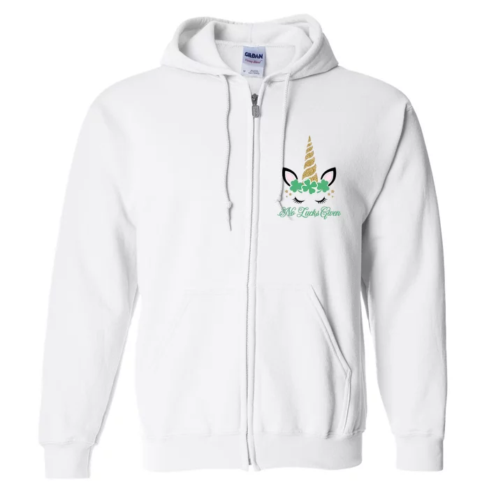 No Lucks Given Clover Shamrock St Patrick Day Unicorn Full Zip Hoodie