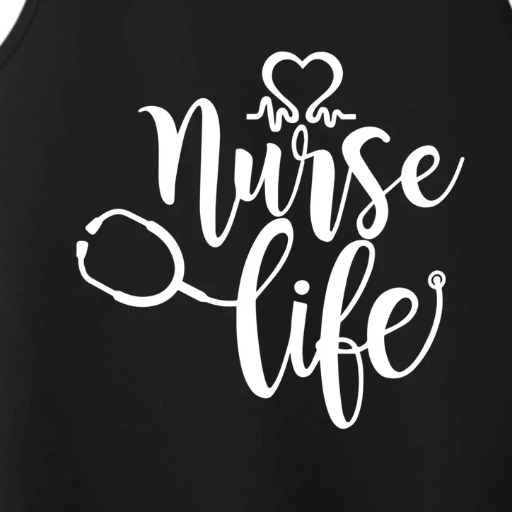 Nurse Life Is The Best Life Nursing Profession Nurse Life Cool Gift Performance Tank