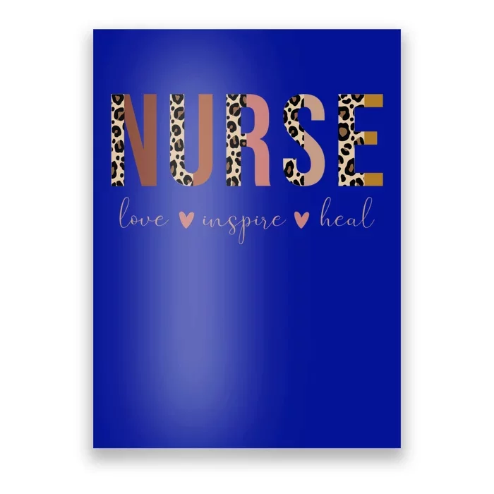 Nurse Love Inspire Heal Leopard Nursing Gift Poster