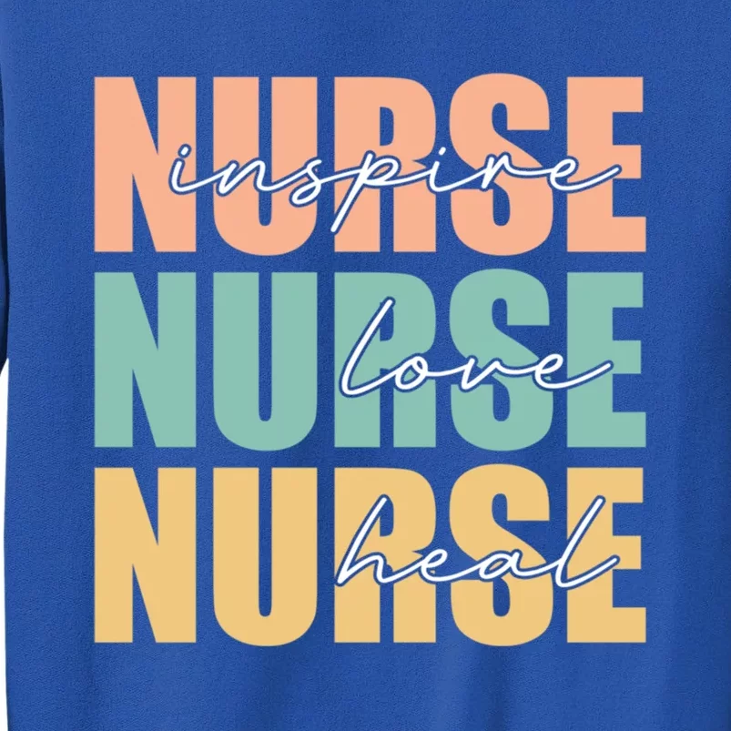 Nurse Love Inspire Heal Nurse Lover Surgical Nurse Gift Tall Sweatshirt