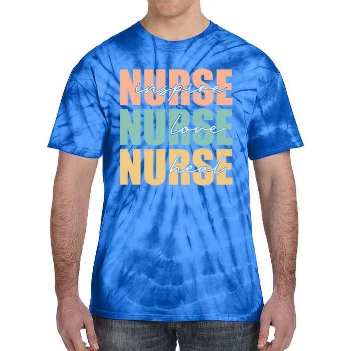 Nurse Love Inspire Heal Nurse Lover Surgical Nurse Gift Tie-Dye T-Shirt