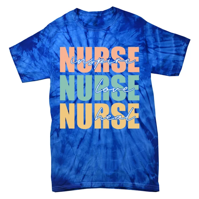 Nurse Love Inspire Heal Nurse Lover Surgical Nurse Gift Tie-Dye T-Shirt