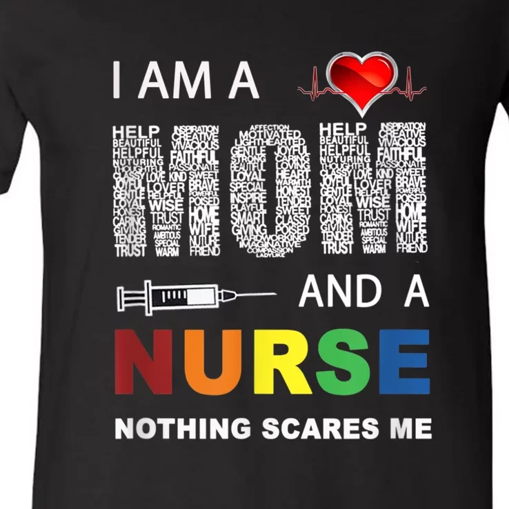 Nurse Lovers I Am A Mom And A Nurse Nothing Scares Me V-Neck T-Shirt