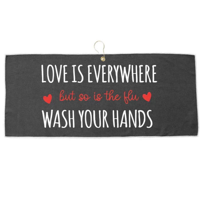 Nurse Love Is Everywhere But So Is The Flu Wash Your Hands Large Microfiber Waffle Golf Towel